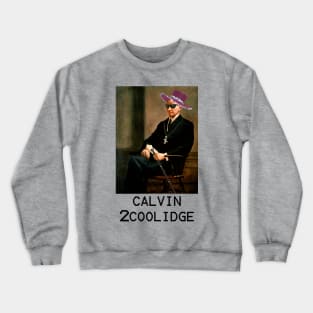 Calvin 2 Coolidge Crewneck Sweatshirt